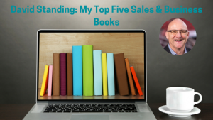 Image David Standing: My Top Five Sales & Business Books